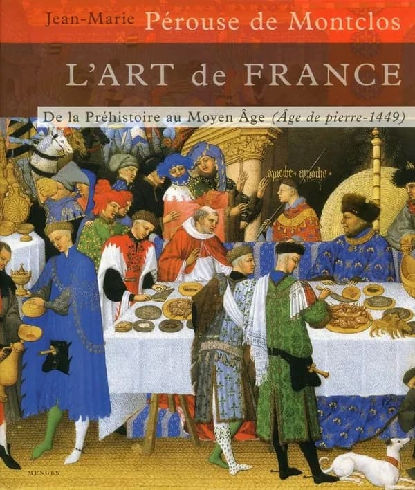 L'art de France. [1], De la préhistoire au Moyen âge, Âge de pierre-1449