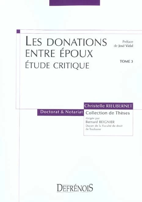 Les donations entre époux : étude critique