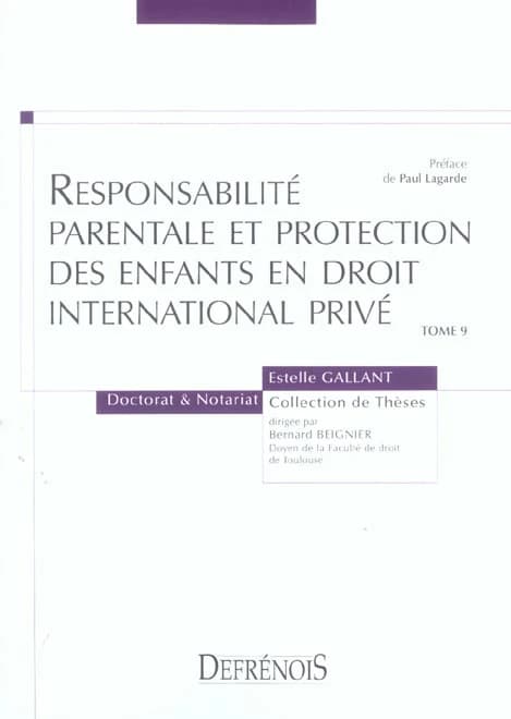 Responsabilité parentale et protection des enfants en droit international privé