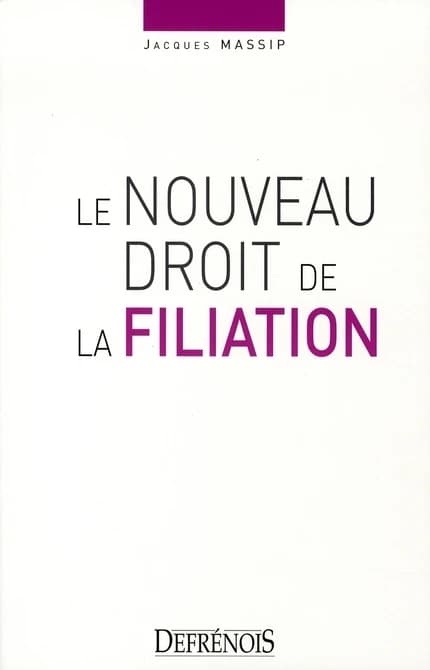 Le nouveau droit de la filiation