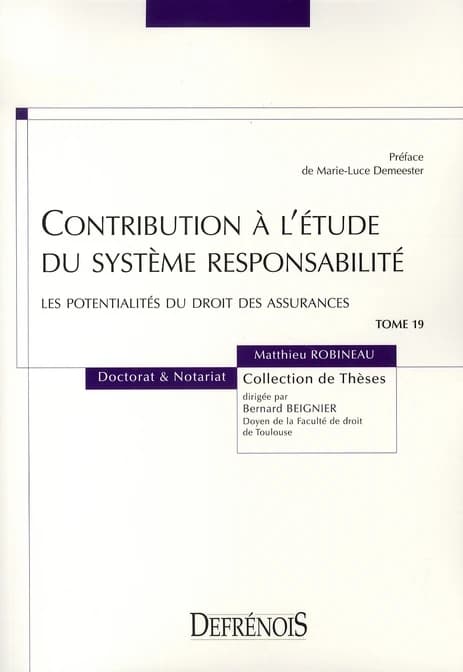 Contribution à l'étude du système responsabilité : les potentialités du droit des assurances