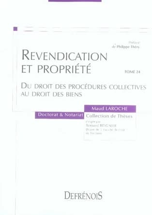 Revendication et propriété : du droit des procédures collectives au droit des biens