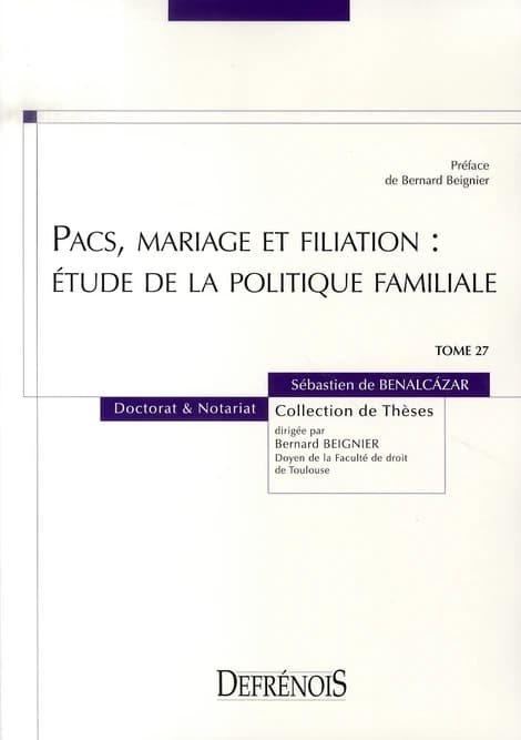 Pacs, mariage et filiation : étude de la politique familiale