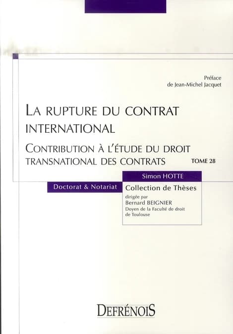 La rupture du contrat international : contribution à l'étude du droit transnational des contrats