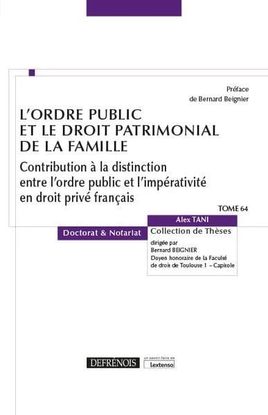 L'ordre public et le droit patrimonial de la famille : contribution à la distinction entre l'ordre public et l'impérativité en droit privé français