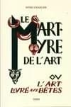 Le Martyre de l'art : suivi d'une enquête avec cinq dessins de l'auteur