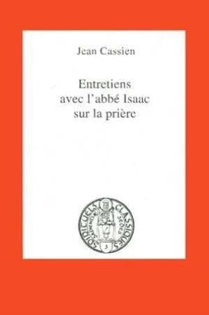 Entretiens avec l'abbé Isaac sur la prière