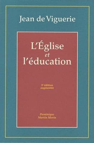 L'Église et l'éducation (2e éd. augmentée) Jean de Viguerie