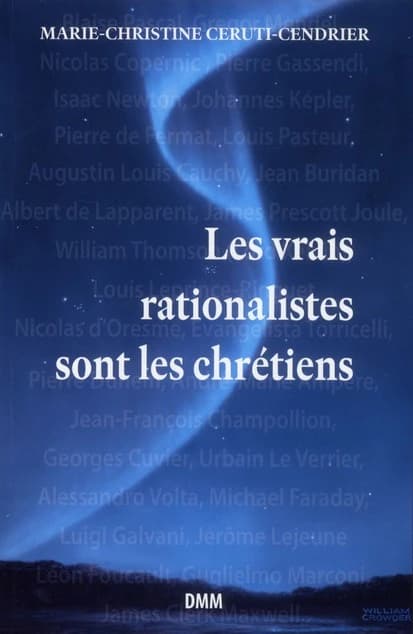 Les vrais rationalistes sont les chrétiens