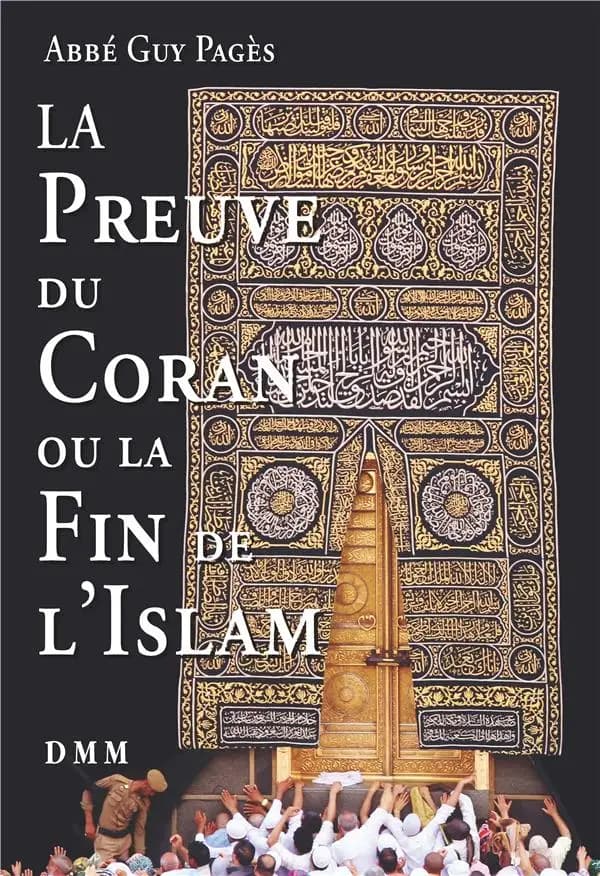 La preuve du Coran ou La fin de l'islam