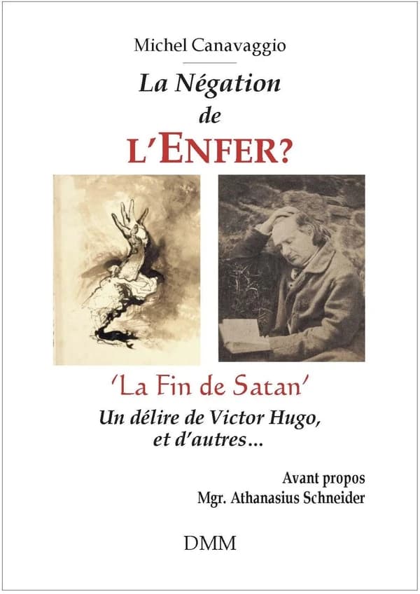 La Négation de l'Enfer : La Fin de Satan, un délire de Victor Hugo