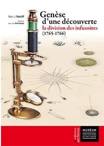 Genèse d'une découverte : la division des infusoires, 1765-1766
