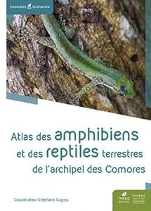 Atlas des amphibiens et des reptiles terrestres de l'archipel des Comores