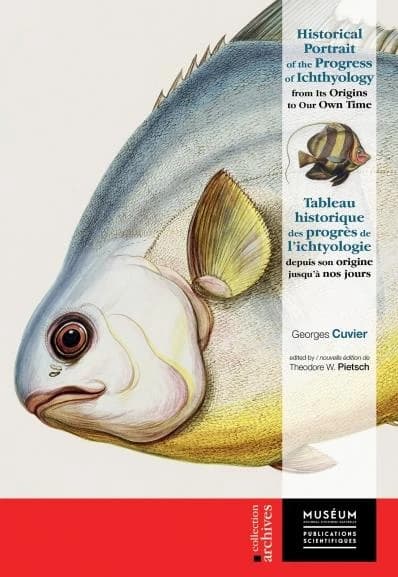 Historical portrait of the progress of ichthyology from its origins to our own time