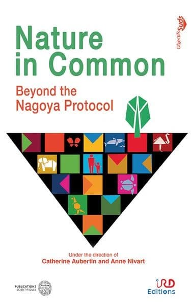 Nature in common : beyond the Nagoya protocol