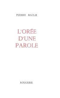 L'orée d'une parole
