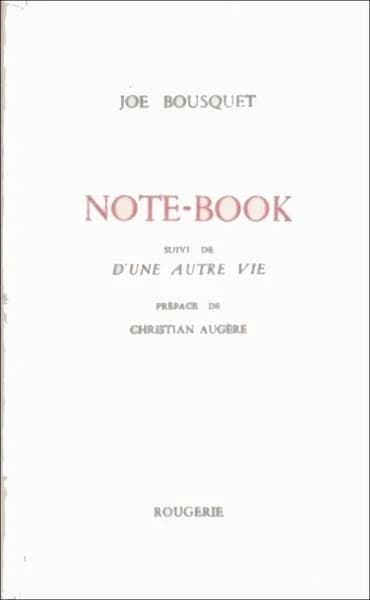 Note-book suivi de d'une autre vie