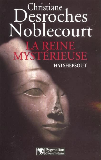 La reine mystérieuse Hatshepsout