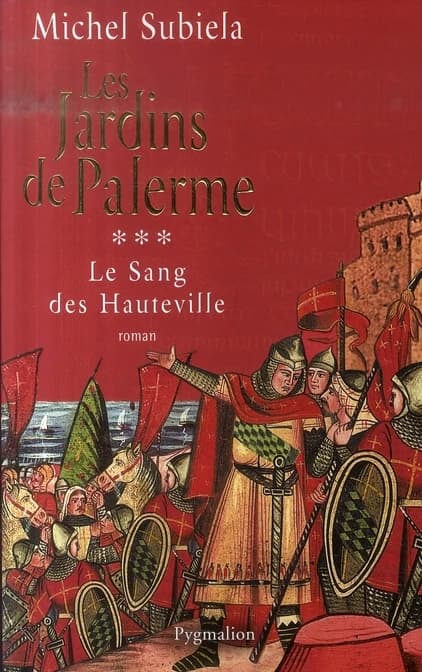 Les jardins de Palerme : 1130-1166 : roman
