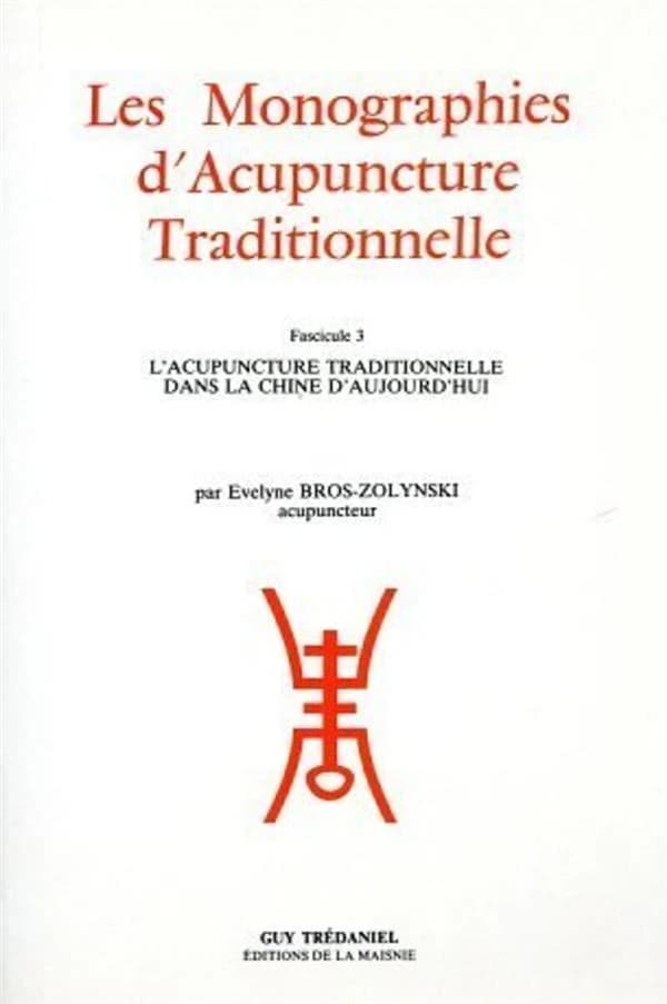 Les Monographies d'acupuncture traditionnelle