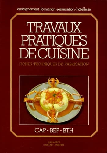 Travaux pratiques de cuisine : fiches techniques de fabrication