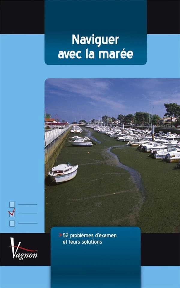 Naviguer avec la marée (7e éd.) Marc Hozette