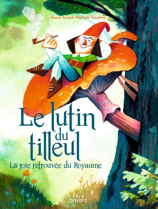Le lutin du tilleul : la joie retrouvée du royaume