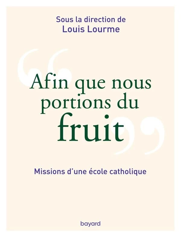 Afin que nous portions du fruit : missions d'une école catholique