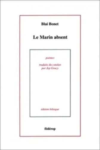 Le marin absent : poèmes