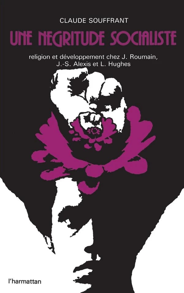 Une Négritude socialiste : religion et développement chez J. Roumain, J.S. Alexis, L. Hughes