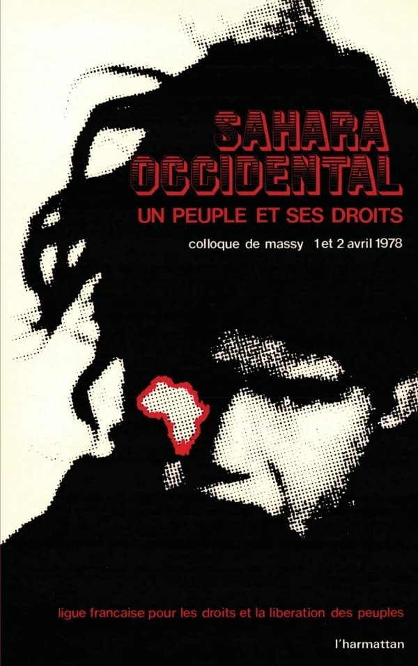Sahara occidental, un peuple et ses droits : colloque de Massy, 1er et 2 avril 1978