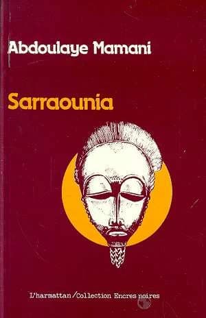 Sarraounia : le drame de la reine magicienne : roman