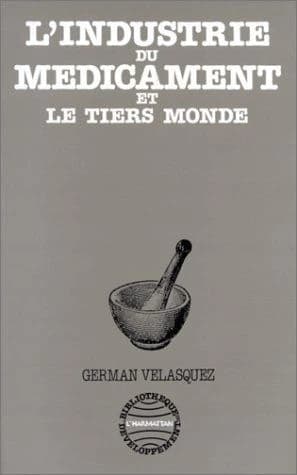 L'Industrie du médicament et le Tiers monde