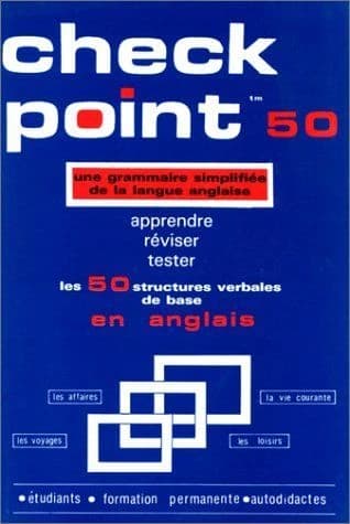 Check point ; une grammaire simplifiée de la langue anglaise
