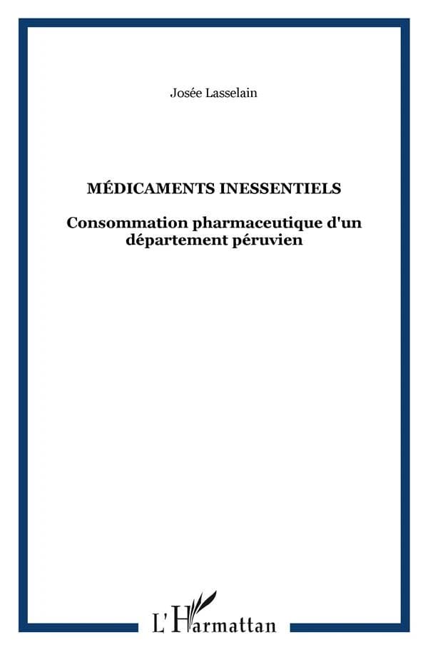 Médicaments inessentiels : consommation pharmaceutique d'un département péruvien