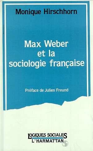 Max Weber et la sociologie française