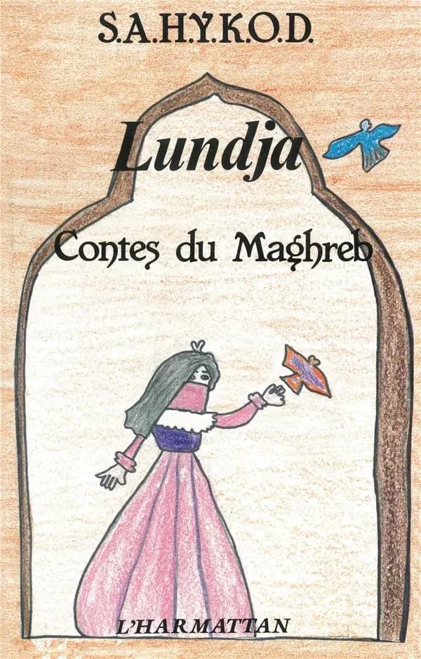Lundja : contes du Maghreb