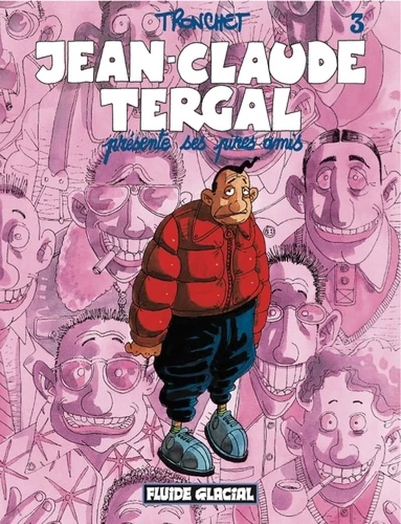 Jean-Claude Tergal présente ses pires amis ([Nouvelle édition en couleur]) Tronchet