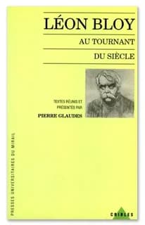 Léon Bloy au tournant du siècle