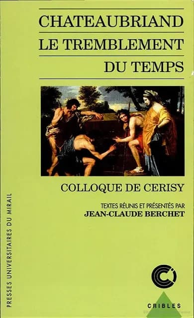 Chateaubriand, le tremblement du temps