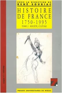 Histoire de France, 1750-1995. Tome 2, Société, culture
