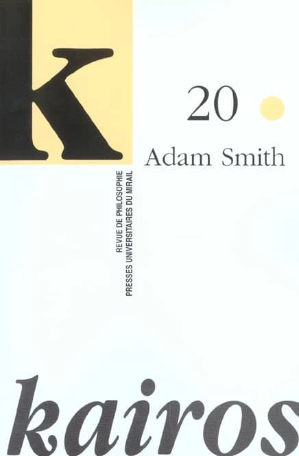 Adam Smith : Conférences prononcées lors de journées de l'école doctorale organisées par Annick Jaulin à l'université de Toulouse-Le Mirail