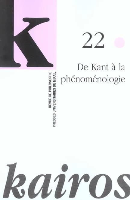 REVUE KAIROS Tome 22 : de Kant à la phénoménologie