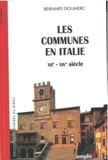 Les communes en Italie : XIIe - XIVe siècle