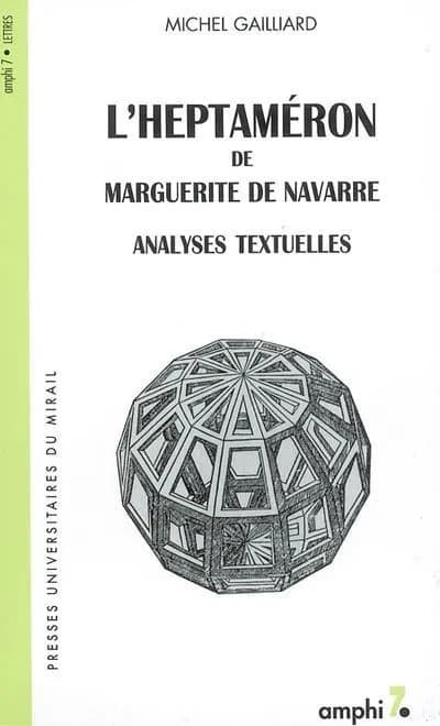 "L'Heptaméron" de Marguerite de Navarre : analyses textuelles