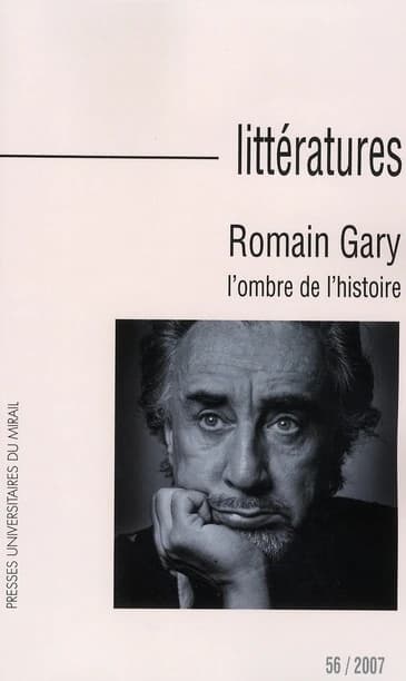 Romain Gary ; l'ombre de l'histoire