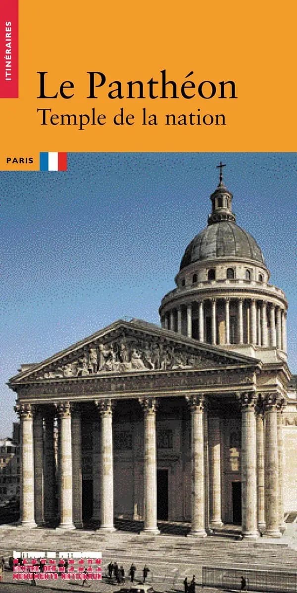 Le Panthéon : temple de la nation : Temple de la nation (Itineraires)