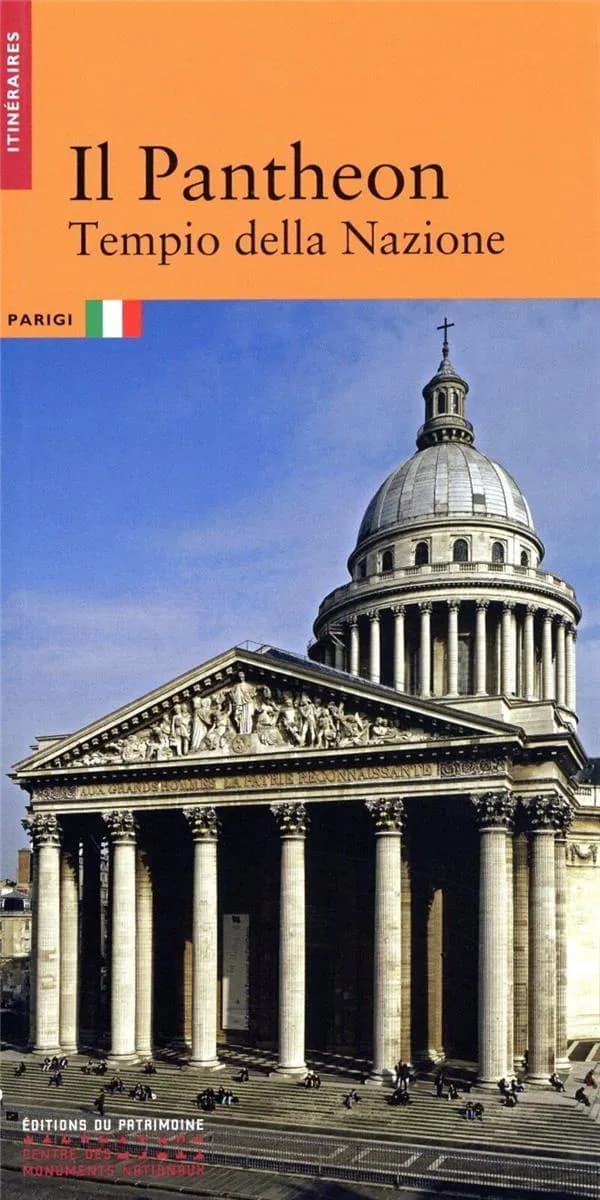 Il Pantheon : tempio della nazione ([Ed. italiana]) Alexia Lebeurre,... ; [trad. par Anna Bini]