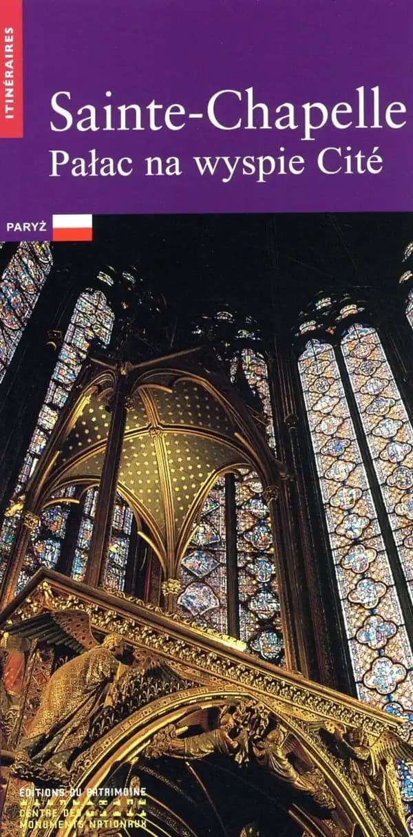 Sainte-Chapelle : Pałac na wyspie Cité