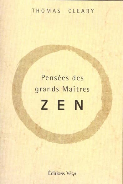 Pensées des grands maîtres zen